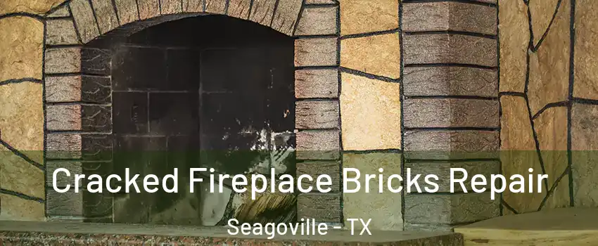  Cracked Fireplace Bricks Repair Seagoville - TX