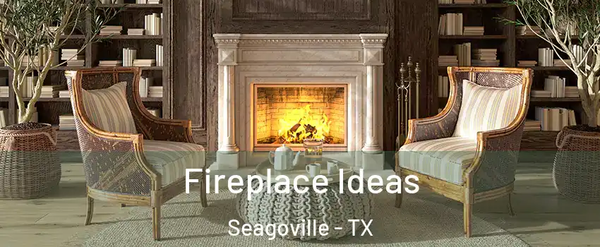 Fireplace Ideas Seagoville - TX