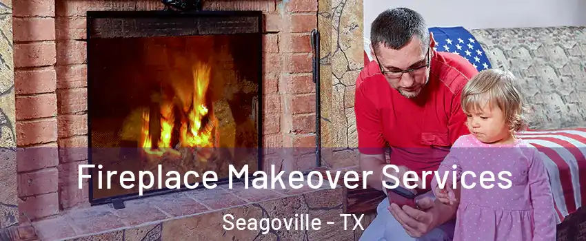  Fireplace Makeover Services Seagoville - TX