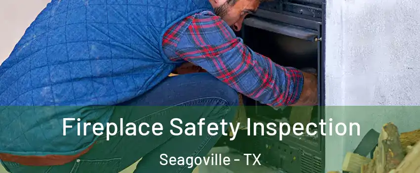  Fireplace Safety Inspection Seagoville - TX