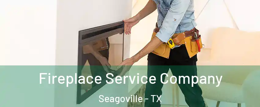  Fireplace Service Company Seagoville - TX