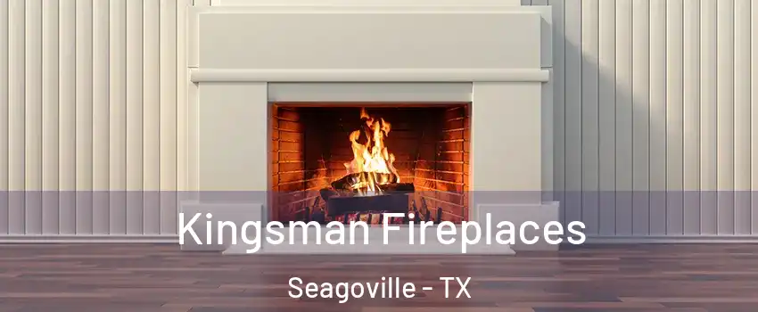  Kingsman Fireplaces Seagoville - TX