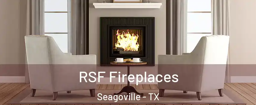  RSF Fireplaces Seagoville - TX